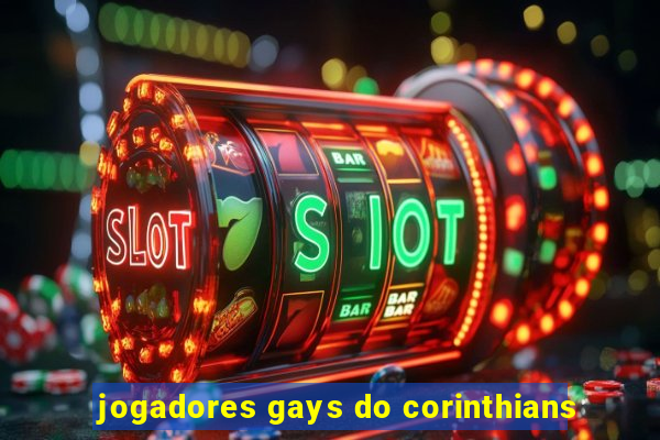 jogadores gays do corinthians